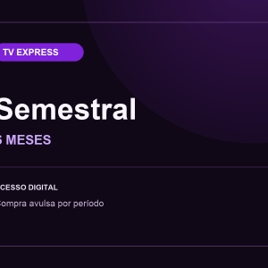 Plano TV Express Semestral — 6 meses
