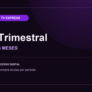 Plano TV Express Trimestral — 3 meses